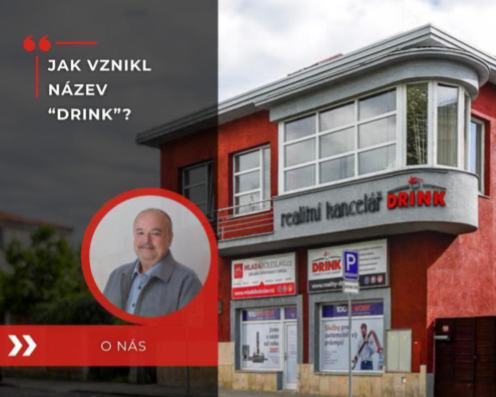 Jak přišla Realitní kancelář DRINK ke svému názvu?