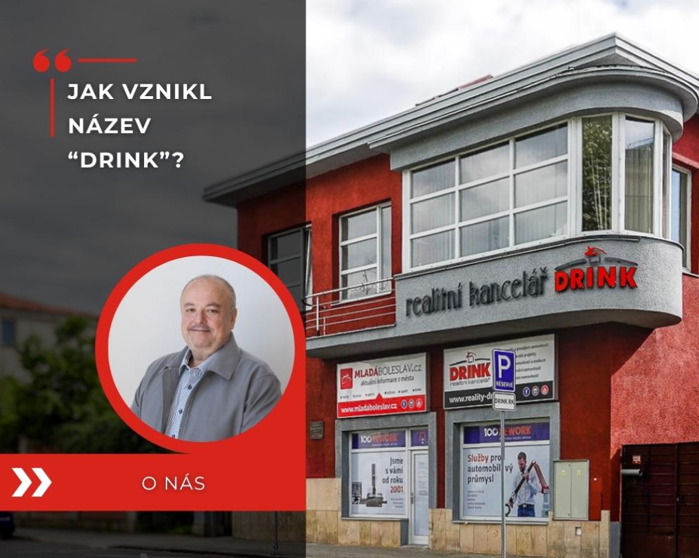 Jak přišla Realitní kancelář DRINK ke svému názvu?